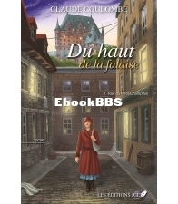 Rue du Petit Champlain - Du Haut De La Falaise 01 - Claude Coulombe - French