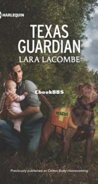 Texas Guardian - Colton Baby Homecoming - The Coltons of Texas 3 - Lara Lacombe - English