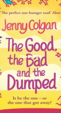 The Good, the Bad and the Dumped - Jenny Colgan - English