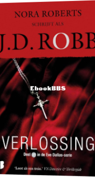 Verlossing - Eve Dallas 27 - Nora Roberts / J.D. Robb - Dutch