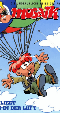 Mosaik 316 - Es Fliegt was in der Luft ... - 04.2002 - German