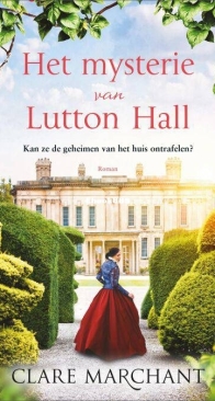 Het Mysterie Van Lutton Hall - Clare Marchant - Dutch