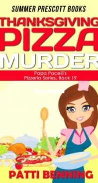 Thanksgiving Pizza Murder - Papa Pacelli's Pizzeria Mystery 19 - Patti Benning - English