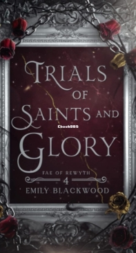 Trials of Saints and Glory - Fae of Rewyth 04 - Emily Blackwood - English