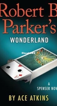 Robert B. Parker's Wonderland - Spenser 41 - Ace Atkins - English