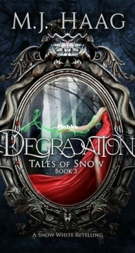 Degradation - Tales of Snow 3 - M.J. Haag - English