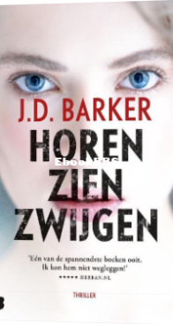 Horen, Zien, Zwijgen - Sam Porter 1 - J.D. Barker - Dutch