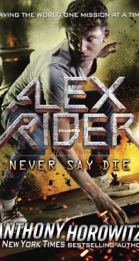 Never Say Die - Alex Rider 11 - Anthony Horowitz - English