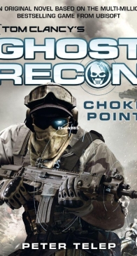 Choke Point - Tom Clancy's Ghost Recon 3 - Peter Telep, Tom Clancy - English