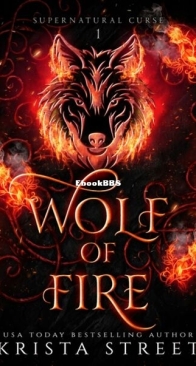 Wolf of Fire - Supernatural Curse 1 - Krista Street - English