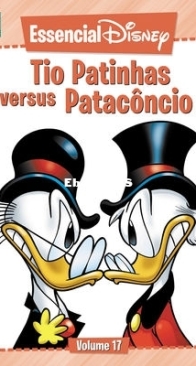 Essencial Disney 17 - Tio Patinhas Versus Patacôncio - Abril 2012 - Brazilian Portuguese
