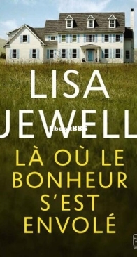 Là Où Le Bonheur s'Est Envolé - Lisa Jewell - French