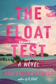The Float Test - Lynn Steger Strong - English