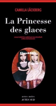 La Princesse Des Glaces - Fjällbacka 1 - Camilla Läckberg - French