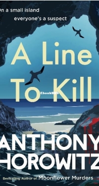 A Line to Kill - Hawthorne and Horowitz 3 - Anthony Horowitz - English