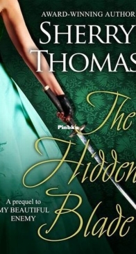 The Hidden Blade - The Heart of Blade Duology 1 - Sherry Thomas - English