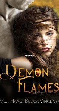 Demon Flames - Resurrection Chronicles 2 - M.J. Haag, Becca Vincenza - English