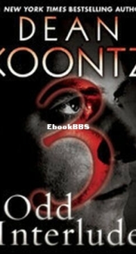 Odd Interlude 3 - Odd Thomas 4.3 - Dean Koontz - English