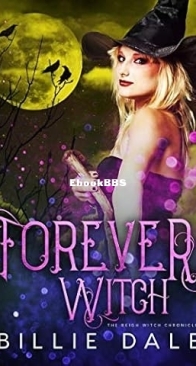 Forever Witch - Witch Chronicles 04 - Billie Dale - English