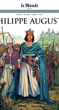 Les Grands Personnages de l'Histoire en Bandes Dessinées 32 - Philippe Auguste - Glénat 2020 - French