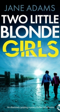 Two Little Blond Girls - Naomi Blake Mysteries Book 1 - Jane Adams - English