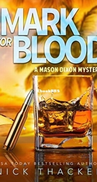 Mark for Blood - Mason Dixon Thrillers 1 - Nick Thacker - English