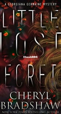 Little Lost Secrets - Georgiana Germaine 2 - Cheryl Bradshaw - English