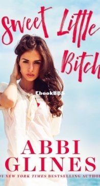 Sweet Little Bitch - Sweet 4 - Abbi Glines - English