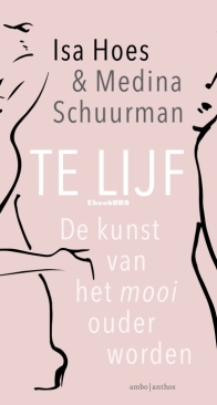 Te Lijf  - Isa Hoes en Medina Schuurman - Dutch