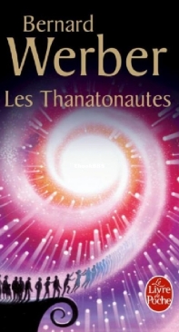 Les Thanatonautes - Anges 1 - Bernard Werber - French
