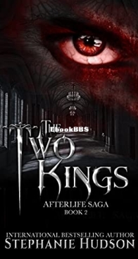 The Two Kings - Afterlife Saga 02 - Stephanie Hudson - English