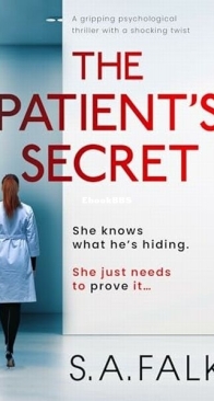 The Patient's Secret - S. A. Falk - English