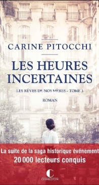 Les Heures Incertaines - Les Rêves De Nos Mères 3 - Carine Pitocchi - French