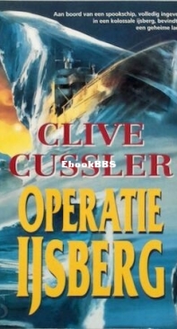 Operatie IJsberg - Dirk Pitt 3 - Clive Cussler - Dutch