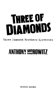 Three of Diamonds - Diamond Brothers 4-6 - Anthony Horowitz - English