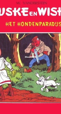Suske en Wiske - Het Hondenparadijs - Issue 45 - Standaard Uitgeverij 1962 - Willy Vandersteen - Dutch