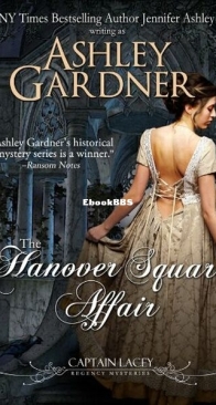 The Hanover Square Affair - Captain Lacey Regency Mysteries 1 - Ashley Gardner - English