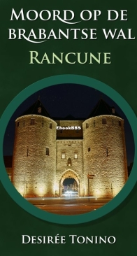 Rancune - Moord Op De Brabantse Wal 1 - Desiree Tonino - Dutch