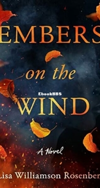 Embers on the Wind - Lisa Williamson Rosenberg - English