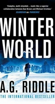 Winter World - The Long Winter 1 - A. G. Riddle - English