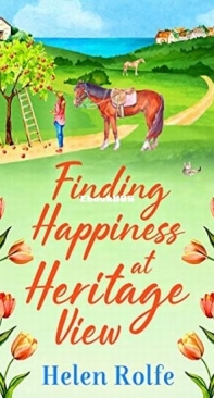 Finding Happiness At Heritage View - Heritage Cove 5 - Helen J. Rolfe - English