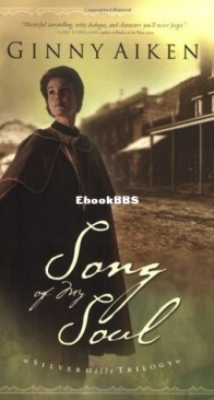 Song of My Soul - Silver Hills Trilogy 2   - Ginny Aiken - English