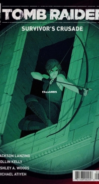 Tomb Raider: Survivor's Crusade 04 (of 4) - Dark Horse 2018 - Collin Kelly - English