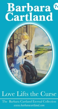 Love Lifts the Curse - Eternal Collection 74 - Barbara Cartland - English
