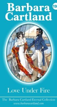 Love Under Fire - Eternal Collection 193 - Barbara Cartland - English