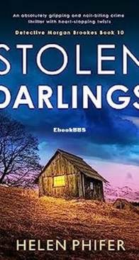 Stolen Darlings - Detective Morgan Brookes 10 - Helen Phifer - English