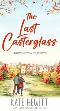 The Last Casterglass - Keeping Up with the Penryns 4 - Kate Hewitt - English