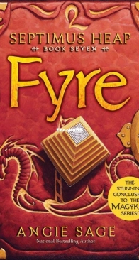 Fyre - Septimus Heap 7 - Angie Sage
