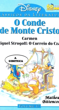 Clássicos da Literatura Disney 17 - O Conde de Monte Cristo - Carmen - Miguel Strogoff: O Correio do Czar - Abril 2010 -  Brazilian Portuguese