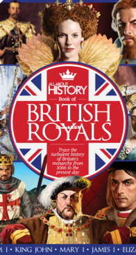 Book of British Royals - All About History 2015 - English